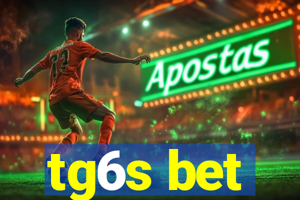 tg6s bet